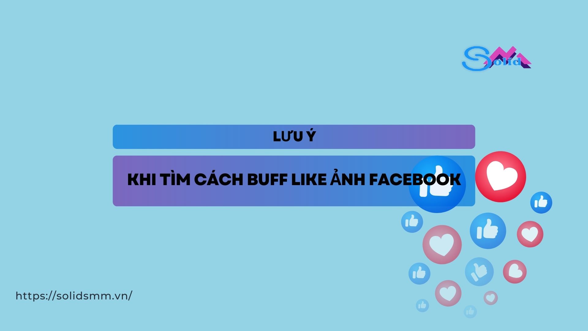 Những lưu ý quan trọng khi tìm cách buff like ảnh Facebook